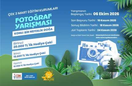 ÇEK 3 MART EĞİTİM KURUMLARI FOTOĞRAF YARIŞMASI BAŞVURULARI BAŞLADI