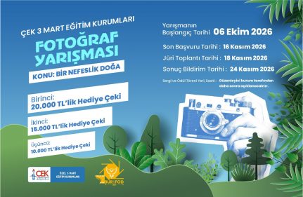 ÇEK 3 MART EĞİTİM KURUMLARI FOTOĞRAF YARIŞMASI BAŞVURULARI